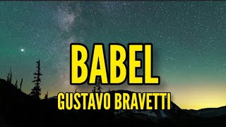 Gustavo BravettiBabel [upl. by Paehpos]