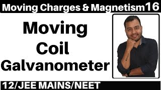 Moving Charges n Magnetism 16 Moving Coil Galvanometer  Radial Field Current n Voltage Senstivity [upl. by Monte362]