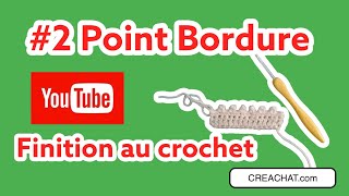 Crochet  Bordure de finition 2 [upl. by Lumbard]