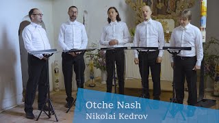 Отче наш  Otche nash Nikolai Kedrov [upl. by Lyj]