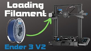 Loading 3D Printer Filament  How to Load Filament into Ender 3 v2 [upl. by Siekram]