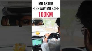 MG Astor Mileage Test  Highway 100KM  Sprint variant  1500CC Astro mileage tamilshorts [upl. by Anilag]