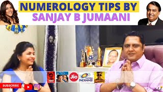 Numerology Tips By Sanjay B Jumaani Famous Astro  Numerologist  Kashesh Chhabbria [upl. by Yusem]