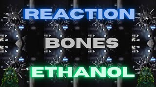 REACTION First Time Hearing Bones  Ethanol [upl. by Benia]