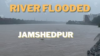 River overflow view  बारिश में डूबा शहर ।Jamshedpur river water level HungryTravellerIndia [upl. by Gerrard]