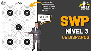 Nível 3 com 5 disparos Competição SWP da CBTT [upl. by Haras]