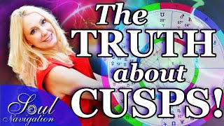 What is a Cusp in Astrology Are you born on a Cusp What are YOUR 12 cusps in your natal chart [upl. by Xer303]