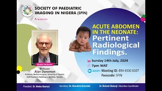 SPIN JULY LECTURE  ACUTE ABDOMEN IN NEONATES PART 1 [upl. by Adnoyek]