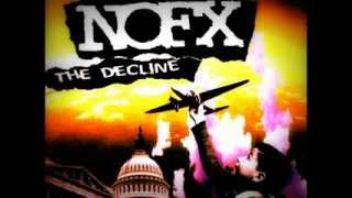 NoFx  The Decline  Lyrics [upl. by Ajidahk]