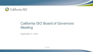 Sep 21 2023  California ISO Board of Governors Meeting [upl. by Forsta]