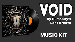 Humanitys Last Breath  Void  Music Kit [upl. by Gracye468]