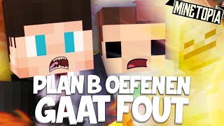 PLAN B OEFENEN GAAT FOUT  MINETOPIA 106 [upl. by Malchus]