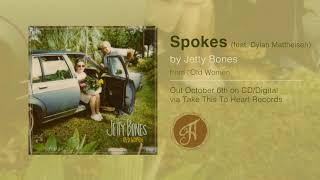 Jetty Bones  quotSpokes ft Dylan Mattheisenquot [upl. by Cedell]