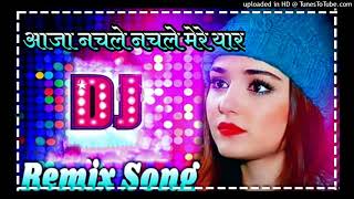 Aaja Nachle Nachle Mere Yaar Dj Remix  Nachle Nachle Mere Yaar Remix Song Full 3d Power Bass Remix [upl. by Kilmarx]