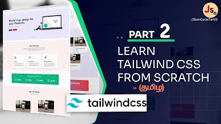 Part 2  Tailwind CSS in Tamil  Website Development From Scratch using Tailwind [upl. by Ivan]