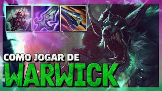 COMO JOGAR DE A a Z WARWICK JUNGLE  League of Legends Gameplay Completarunas builds combos e [upl. by Adall]