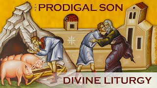 Sunday of the Prodigal Son Greek Orthodox Divine Liturgy of Saint John Chrysostom 03032024 [upl. by Tengler]