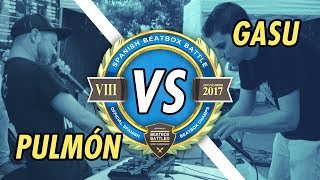 PULMÓN vs GASU  FINAL LOOPSTATION  SPANISHBBB2017 [upl. by Zsazsa385]