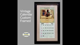 Vintage Calendar Custom Framed [upl. by Oliva]