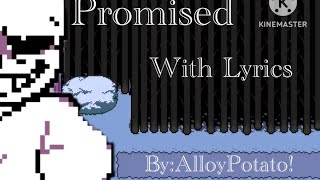 UndertalePromised With LyricsAP Take [upl. by Augustin]