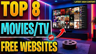 🔴Top 8 Websites to Watch FREE Movies  TV Shows No Sign up 2024 Update [upl. by Ruvolo488]