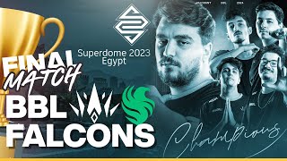 BBL vs Team Falcons  GRAND FINAL  Superdome 2023 Egypt  Watch Party [upl. by Schlessinger547]