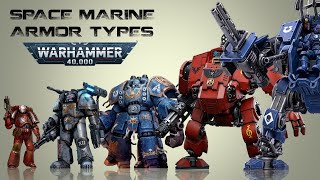 List of all Space Marine Power Armors and Warsuits Warhammer 40K [upl. by Lordan]