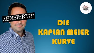 Klinische Studien  Zensierte Daten und die Kaplan Meier Kurve [upl. by Ruben]