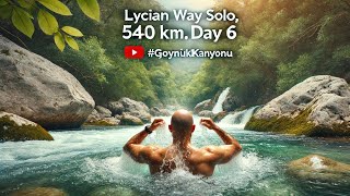 Lycian Way SOLO 540 km day 6 [upl. by Eeimaj863]