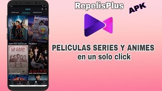 REPELIS PLUS  DESCARGA APK PELICULAS SERIES Y ANIMES [upl. by Henn555]