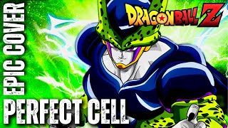 Perfect Cell Theme DRAGON BALL Z HQ Epic Rock Cover [upl. by Notfol120]