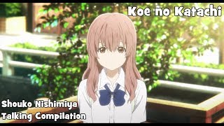 Shouko Nishimiya Talking Compilation  Koe no Katachi A Silent Voice [upl. by Ylicis]