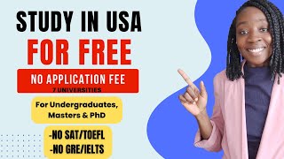 NO APPLICATION FEE 100 SCHOLARSHIP AT THESE USA UNIVERSITIES NO SAT NO GREGMAT NO IELTSTOEFL [upl. by Sirrap]