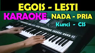 EGOIS  Lesti  KARAOKE NADA COWOKPRIA  LIRIK HD [upl. by Nyrac]