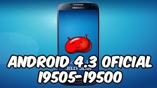 Actualizar Galaxy S4 Android 43  Root y Recovery i9505i9500i337M [upl. by Tybalt]