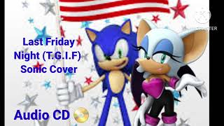 Jammin 1015 Last Friday Night TGIF Sonic Hedgehog Cover Audio CD 📀 [upl. by Ennazzus383]