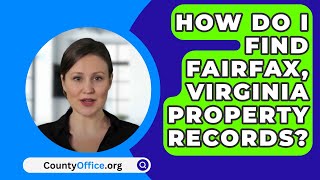 How Do I Find Fairfax Virginia Property Records  CountyOfficeorg [upl. by Margret]