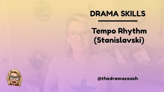 Drama Skills Tempo Rhythm Stanislavski [upl. by Yemiaj]