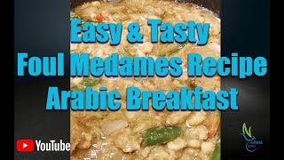 Easy amp Tasty Foul Medames Recipe  Arabic Breakfast  NestTravel [upl. by Yboc]