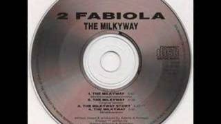 2 Fabiola  The Milky Way [upl. by Mencher]