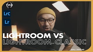 lightroom vs lightroom classic  tech decoded™️ ⚬ the nai project™ [upl. by Ezequiel]