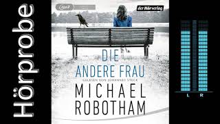 Michael Robotham Die andere Frau Hörprobe [upl. by Kantor]