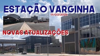 OBRAS DA ESTAÇÃO VARGINHA E TAMBÉM DA PASSARELA EM SÃO PAULO SP ZONA SUL obras [upl. by Essilem]