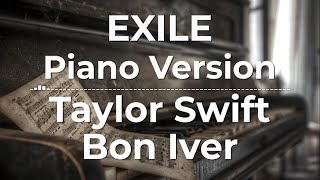 Exile Piano Version  Taylor Swift ft Bon Iver  Lyric Video [upl. by Llertal187]