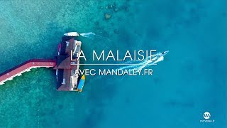 Découvrez la Malaisie avec Mandaley [upl. by Waechter]