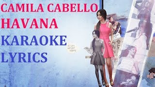 CAMILA CABELLO  HAVANA KARAOKE COVER LYRICS [upl. by Htebizile]