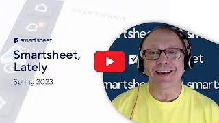 Smartsheet Lately April 2023 [upl. by Atteselrahc]