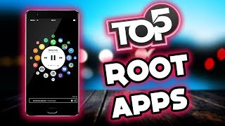 Top 5 Best Root Apps for Android 2017 [upl. by Roshelle]