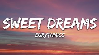 Eurythmics  Sweet Dreams Lyrics [upl. by Oloapnaig]