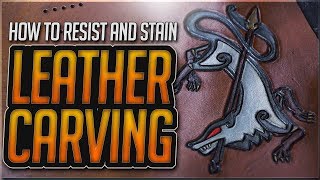 How to RESIST and STAIN Leather Carving [upl. by Aihsenet]